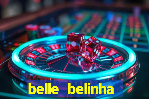 belle belinha privacy free