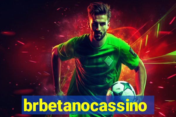 brbetanocassino