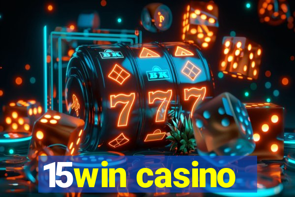 15win casino