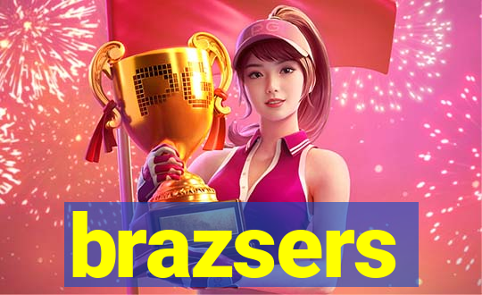 brazsers