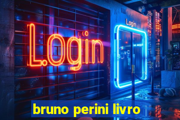 bruno perini livro