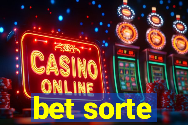 bet sorte