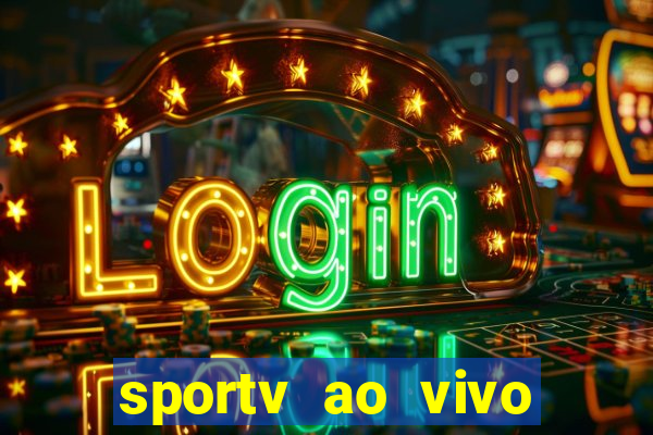 sportv ao vivo multi multicanal