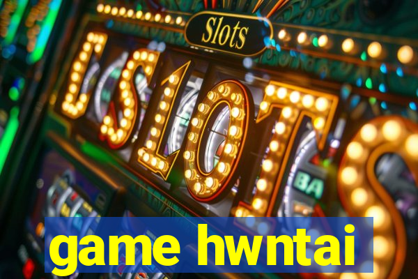 game hwntai