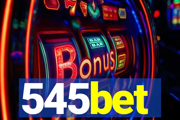545bet