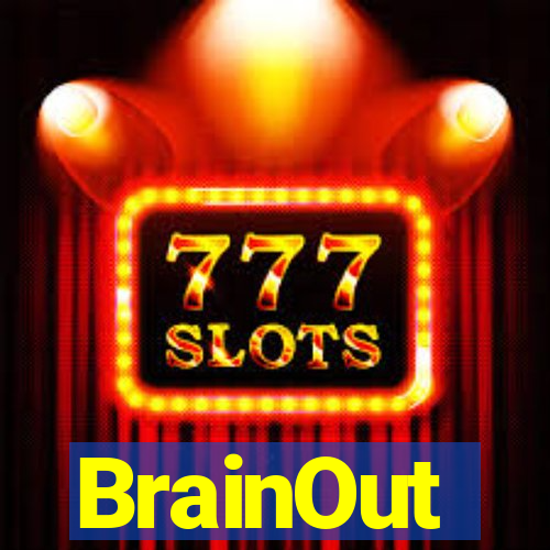BrainOut
