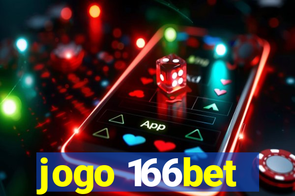 jogo 166bet