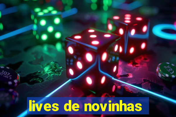 lives de novinhas