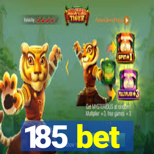 185 bet