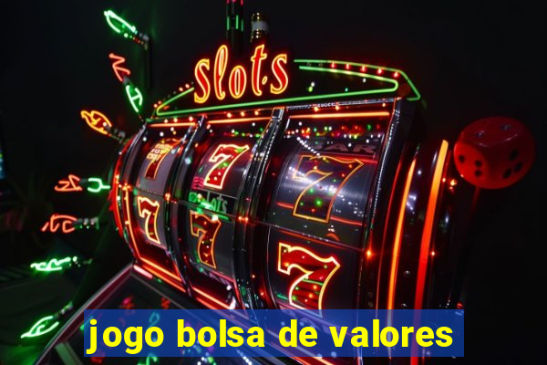 jogo bolsa de valores