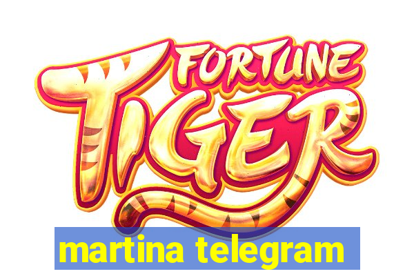 martina telegram