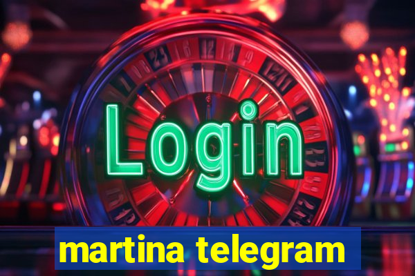 martina telegram
