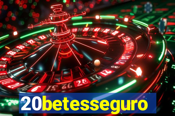 20betesseguro
