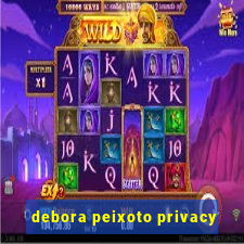 debora peixoto privacy