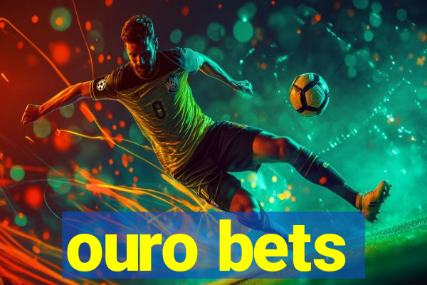 ouro bets