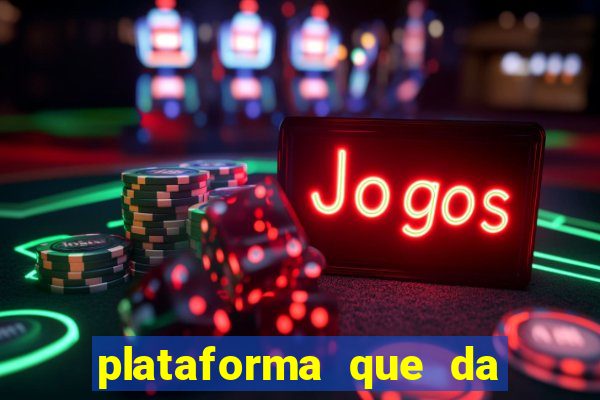 plataforma que da bonus no cadastro e saca no free