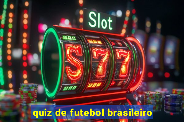 quiz de futebol brasileiro