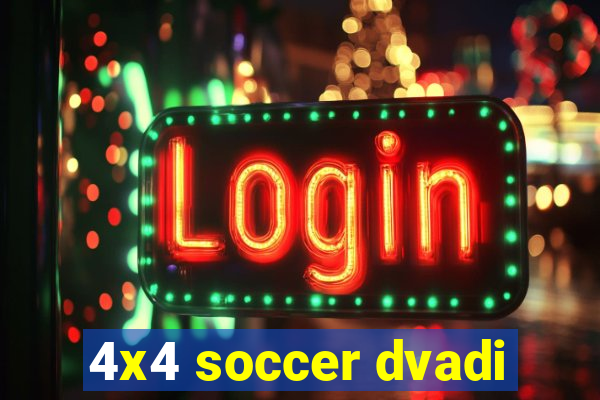 4x4 soccer dvadi