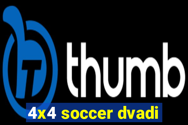 4x4 soccer dvadi