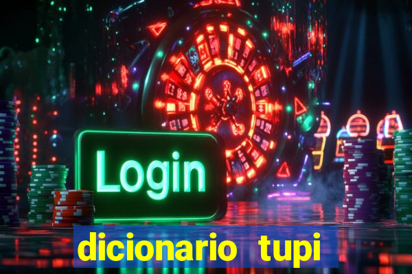 dicionario tupi guarani on line