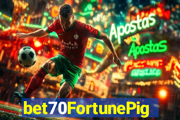 bet70FortunePig