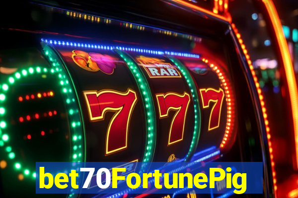 bet70FortunePig