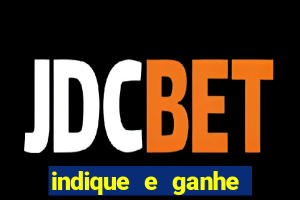 indique e ganhe casa de aposta
