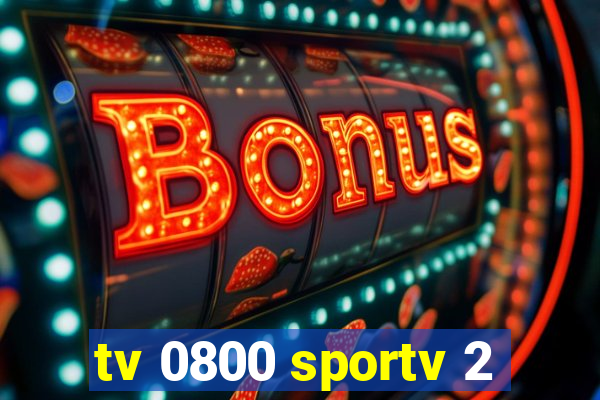 tv 0800 sportv 2