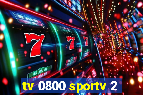 tv 0800 sportv 2