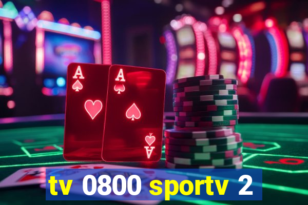 tv 0800 sportv 2