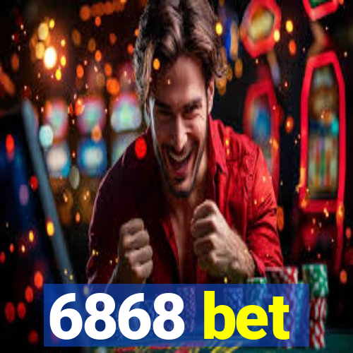 6868 bet