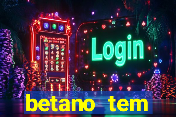 betano tem pagamento antecipado