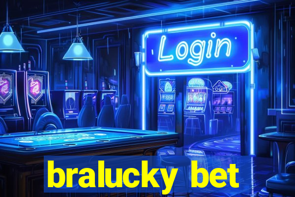bralucky bet
