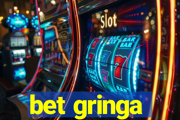bet gringa