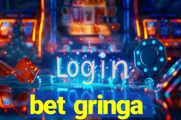 bet gringa