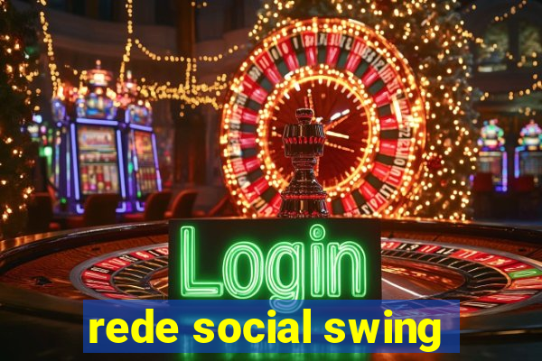 rede social swing