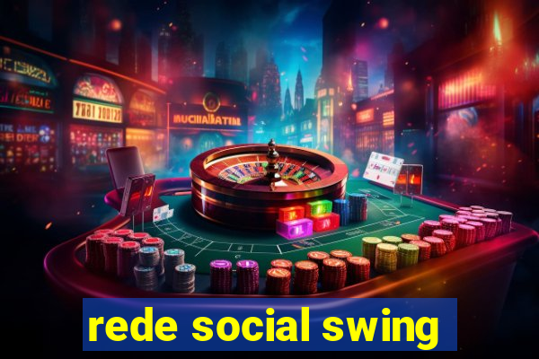 rede social swing