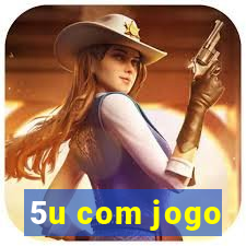 5u com jogo