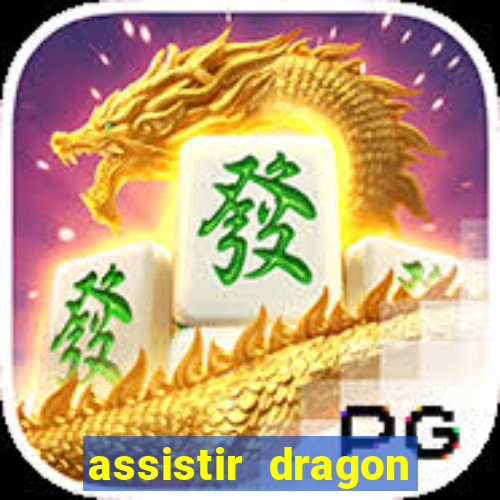 assistir dragon ball gt