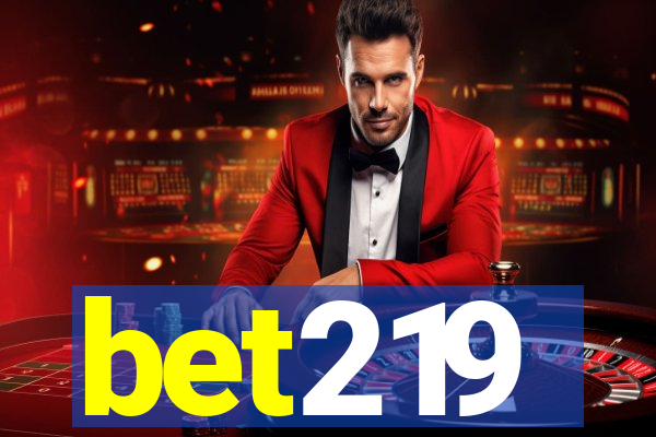 bet219