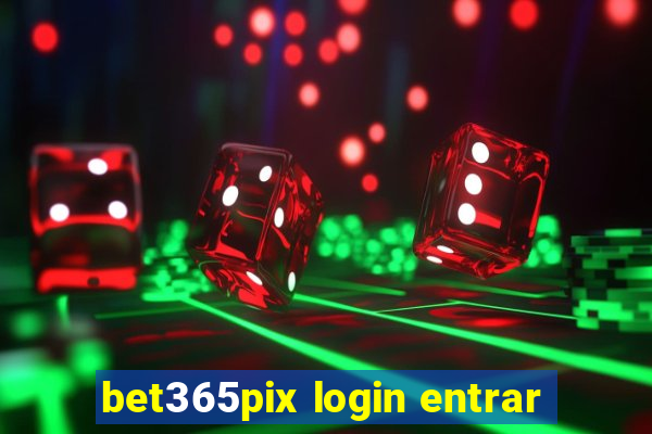 bet365pix login entrar