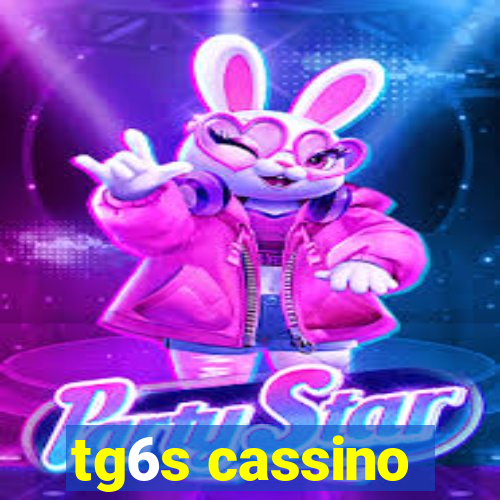tg6s cassino