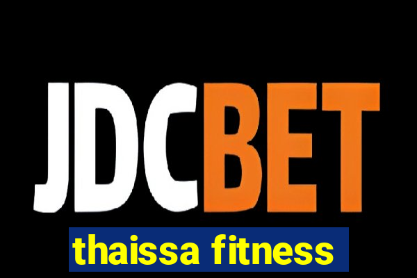 thaissa fitness