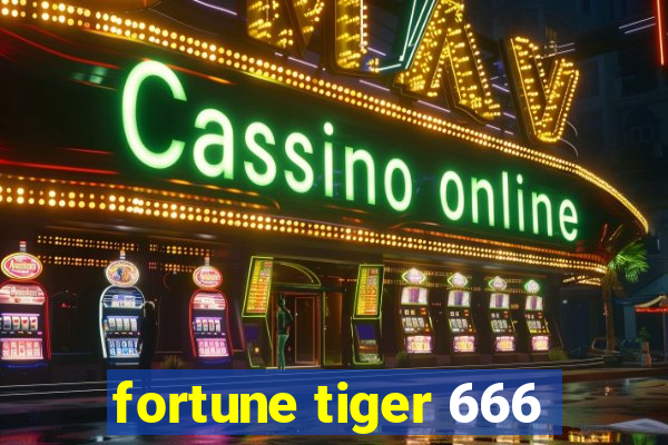 fortune tiger 666