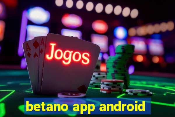 betano app android