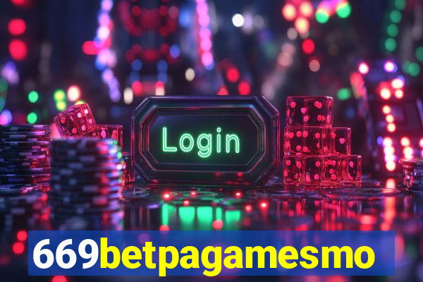 669betpagamesmo