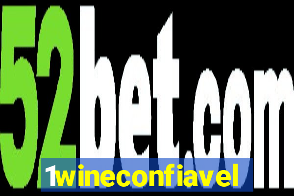 1wineconfiavel