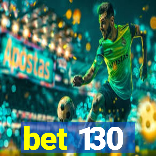 bet 130