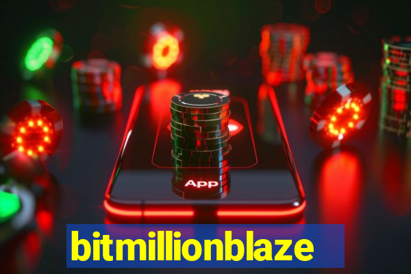 bitmillionblaze