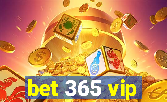 bet 365 vip